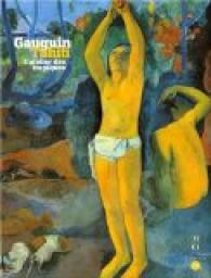 Gauguin  Tahiti : L'atelier des tropiques par Runion des Muses nationaux