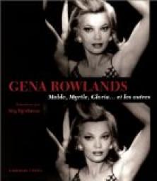 Gena Rowlands par Gena Rowlands