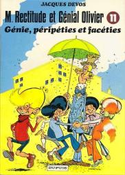 M. Rectitude et Gnial Olivier, tome 11 : Gnie, pripties et facties par Jacques Devos