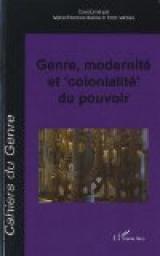 Genre Modernite et Colonialite du Pouvoir par Anne-Marie Devreux
