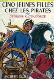 Cinq jeunes filles chez les pirates par Georges-Gustave Toudouze