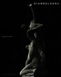 Giambologna. The complete sculpture par Charles Avery