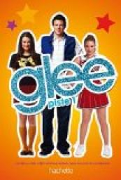 Glee - tome 1 - Piste 1 par Sophia Lowell