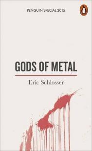 Gods of Metal par Eric Schlosser