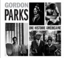 Gordon Parks : Une histoire amricaine par Alessandra Mauro