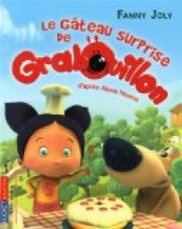 Grabouillon, Tome 1 : Le gteau surprise de Grabouillon par Fanny Joly