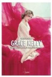 Grace Kelly : D'Hollywood  Monaco par Sophie Adriansen