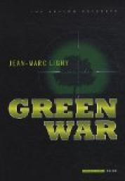 Green War par Jean-Marc Ligny
