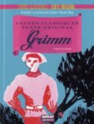 Cendrillon - Le vaillant petit Tailleur - Blanche-Neige par Wilhelm Grimm