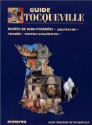 Guide Tocqueville des muses Midi Pyrnes - Aquitaine par Aude de Tocqueville