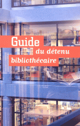 Guide du dtenu bibliothcaire par Patrice Molle