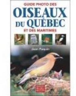Guide photo des oiseaux du Qubec et des maritimes par Jean Paquin