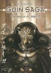 Guin Saga, Tome 1 : Le masque du lopard par Kaoru Kurimoto