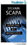 Hpital de Montjoie, tome 3 par Sylvain Scapa