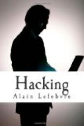 Hacking par Alain Lefebvre