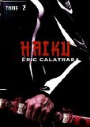 Haku,tome 2 par Eric Calatraba