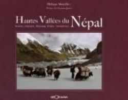Hautes valles du Npal : Dolpo, Mustang, Kumbu, Manaslu, Annapurnas par Philippe Montillier