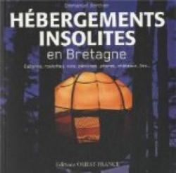Hbergements insolites en Bretagne par Emmanuel Berthier