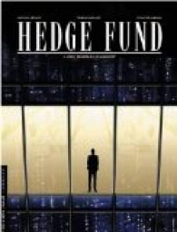 Hedge Fund, tome 1 : Des hommes d'argent par Tristan Roulot