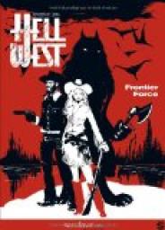Hell West, Tome 1 : Frontier Force par Frdric Vervisch