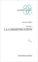 Herms, tome 1 : La communication par Michel Serres
