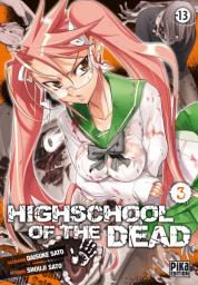 Highschool of the Dead, tome 3 par Daisuke Sato