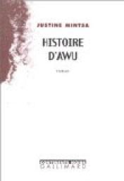 Histoire d'Awu par Justine Mintsa