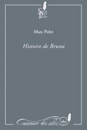 Histoire de Bruna par Marc Pirlet