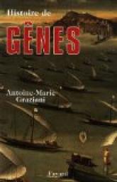 Histoire de Gnes par Antoine-Marie Graziani