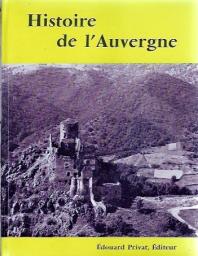 Histoire de l'Auvergne (Univers de la France et des pays francophones) par Andr-Georges Manry