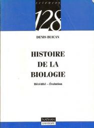 Histoire de la biologie : Hrdit, volution par Denis Buican
