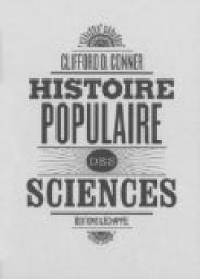 Histoire populaire des sciences par Clifford D. Conner