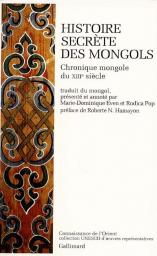 Histoire secrte des Mongols par Marie-Dominique Even