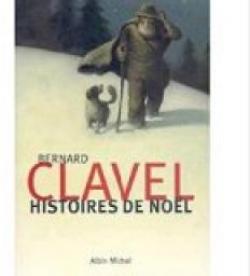 Histoires de Nol par Bernard Clavel