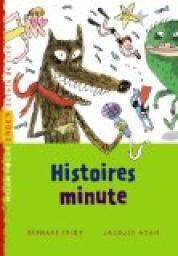 Histoires minute par Bernard Friot