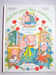 Histoires pour bien s'endormir de Maman Pig par Anne-Marie Dalmais