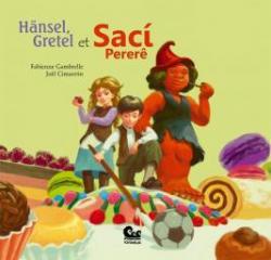 Hnsel, Gretel et Sac Perer par Fabienne Gambrelle