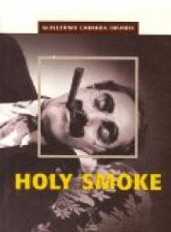Holy Smoke par Guillermo Cabrera Infante
