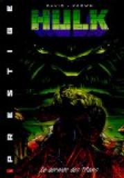 Hulk, Tome 1 : Le dernier des titans par Peter David
