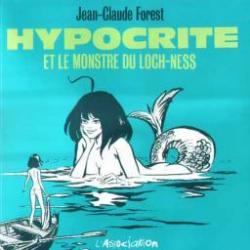 Hypocrite et le monstre du Loch Ness par Jean-Claude Forest