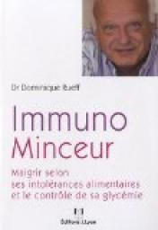 Immuno minceur : Maigrir selon ses intolrances alimentaires et le contrle de sa glycmie par Dominique Rueff
