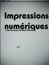 Impressions numriques par Jean Sarzana
