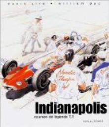 Courses de lgende, tome 1 : Indianapolis par Denis Sire