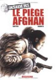 Insiders, tome 4 : Le pige Afghan par Jean-Claude Bartoll