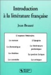 Introduction  la littrature franaise par Jean Beaut