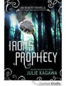 Iron's Prophecy par Julie Kagawa