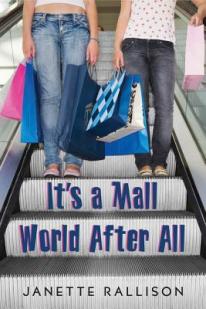It's a Mall World After All par Janette Rallison