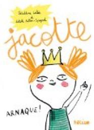 Jacotte : 60 histoires à lire seul(e) ou accompagné(e) par Géraldine Collet