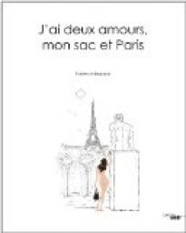 J'ai deux amours, mon sac et Paris par Fabienne Legrand