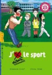 J'aime/je dteste : Le sport par Bernard Friot